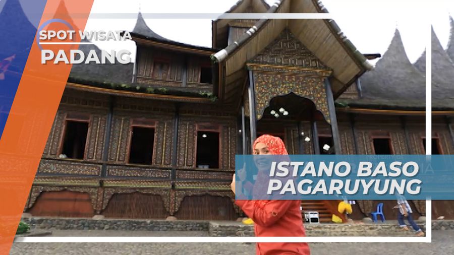 Istano Baso Pagaruyung, Ikon Wisata yang Tersohor Hingga ke Negeri Seberang, Padang