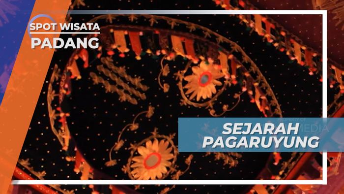 Sejarah Penyebaran Islam dan Berdirinya Kerajaan Pagaruyung, Padang