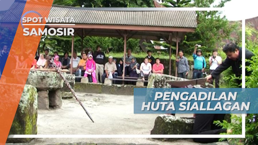 Huta Siallagan, Sejarah Pengadilan Masyarakat Batak Jaman Dahulu, Samosir