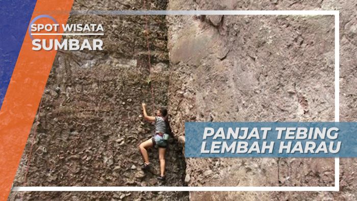 Lembah Harau, Arena Menantang Untuk Panjat Tebing, Sumatera Barat