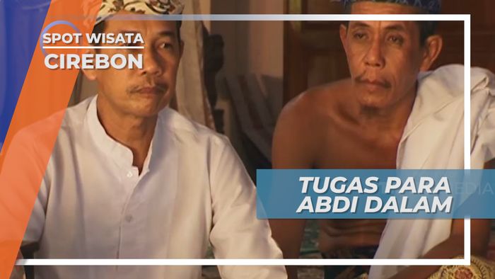Beginilah Tugas Para Abdi Dalam Makam Sunan Gunung Jati, Cirebon