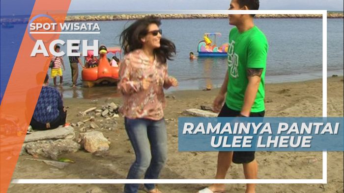 Pantai Ulee Lheue, Keramaian Warga Aceh Bermain  Pasir