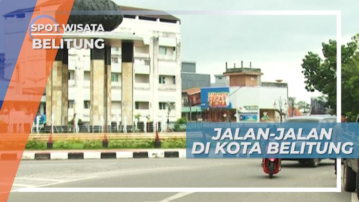 Motoran di Kota Tanjung Pandan Belitung