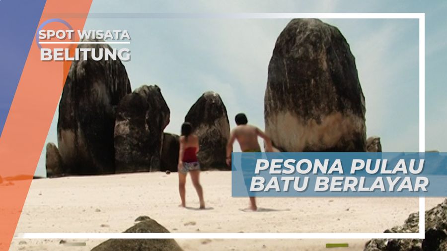 Pulau Batu Berlayar Belitung, Bongkah-Bongkan Besar Bak Layar Kapal 