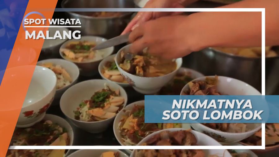 Nikmatnya Soto Lombok, Kuliner Legendaris Kota Malang