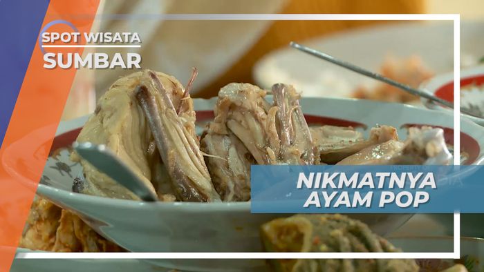Kaya Akan Rempah, Cita Rasa Khas Ayam Pop Sumatera Barat