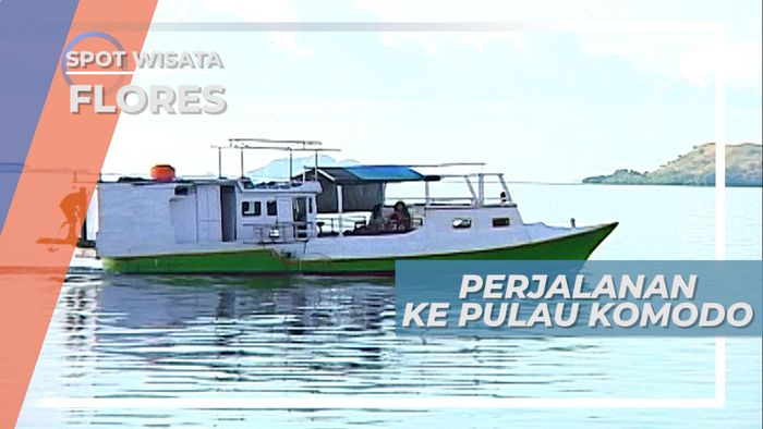 Perjalanan Seru Membelah Laut Menuju Pulau Komodo, Flores