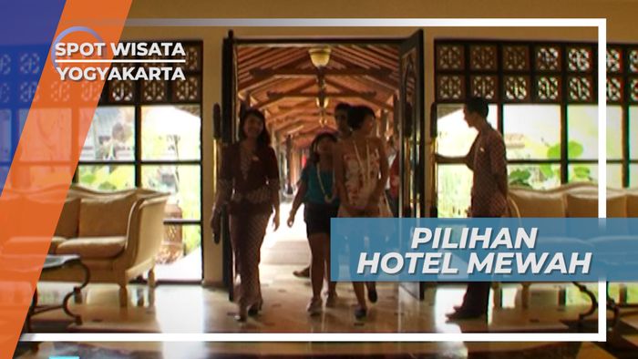 Pilihan Hotel Mewah dengan Berbagai Fasilitas yang Wah, Yogyakarta