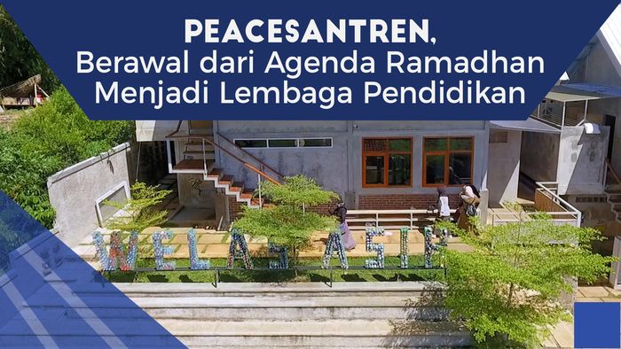 Peacesantren Welas Asih Ala Peace Generation