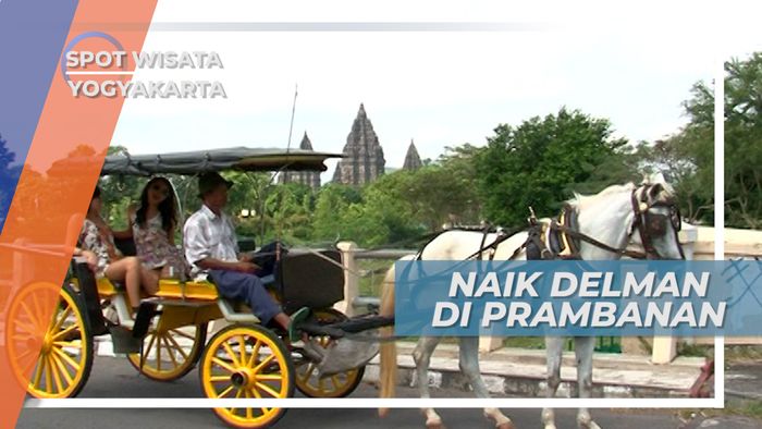 Naik Delman Keliling Kawasan Candi Hindu Terbesar di Indonesia, Yogyakarta