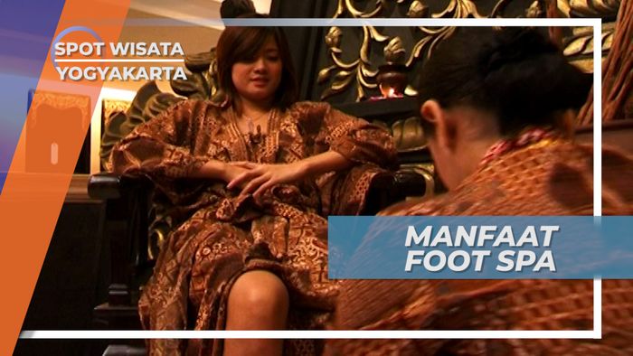 Foot Spa, Melancarkan Peredaran Darah Agar Siap Kembali Beraktifitas, Yogyakarta