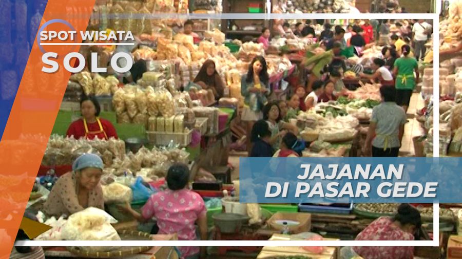 Jajanan Pasar Khas Solo di Pasar Gede, Solo