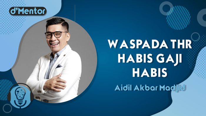 Waspada THR Habis, Gaji Habis