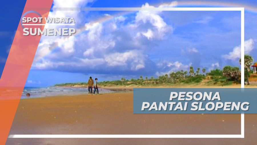 Pantai Slopeng, Keindahan Alam Sumenep yang Belum Banyak Diketahui