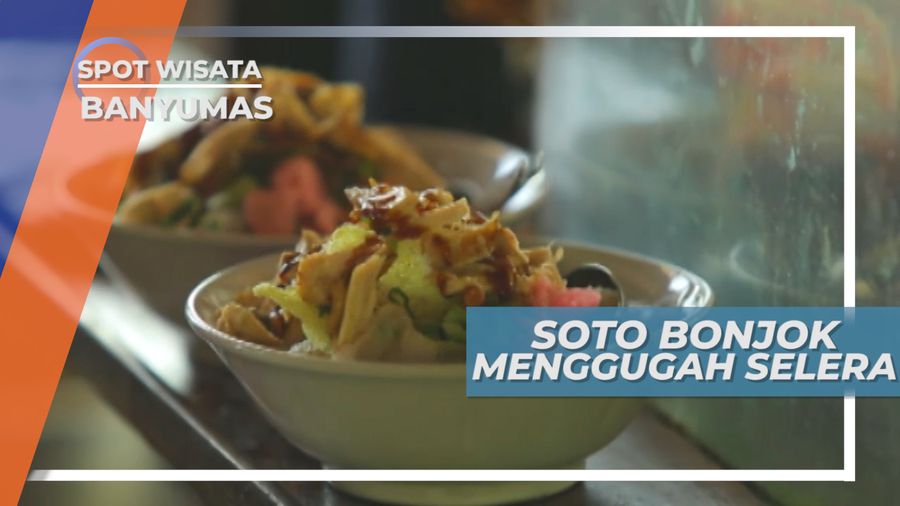 Soto Bonjok, Kuliner Khas Banyumas yang Laris Manis, Jawa Tengah