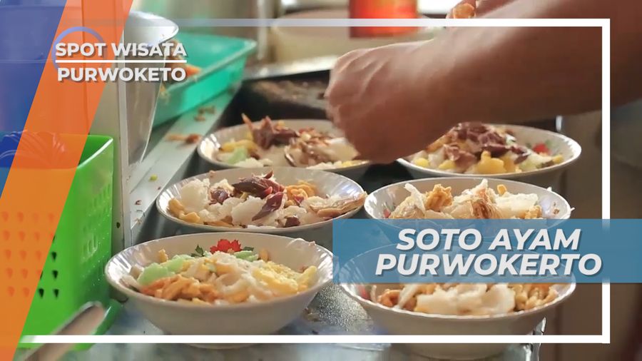 Soto Ayam Kampung Jalan Bank, Destinasi Wisata Kuliner Wajib di Kota Purwokerto