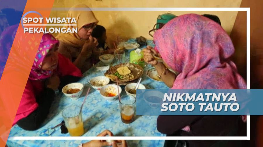 Gurih Kuah Sajian Soto Tauto Melekat di Hati dan Lidah Penikmat, Pekalongan