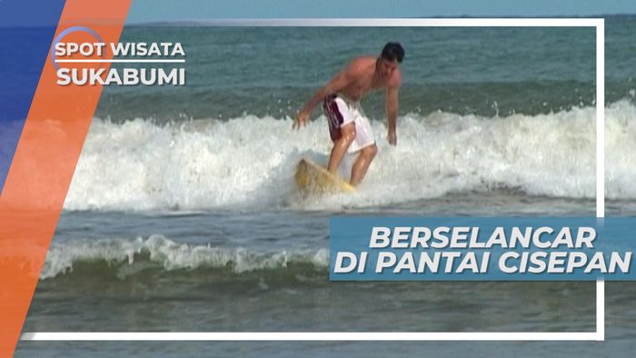 Bersatu Dengan Ombak, Serunya Berselancar di Pantai Cisepan Sukabumi