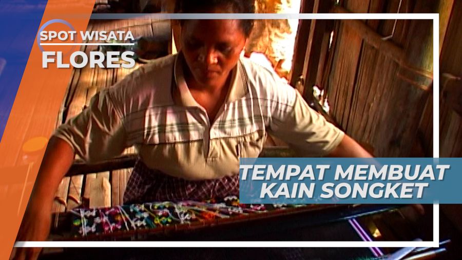  Uniknya Kerajinan Kain Songket Khas Desa Wae Rebo, Flores