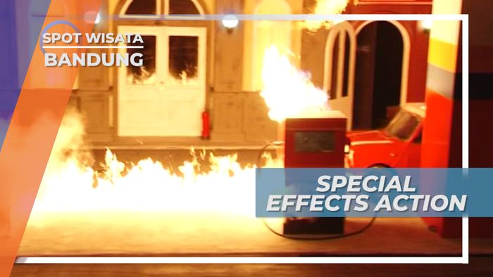 Special Effects Action, Wahana Tontonan Penuh Keseruan, Bandung