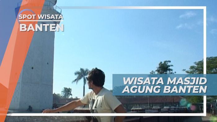 Masjid Agung Banten, Peninggalan Sejarah Islam Pulau Jawa, Banten