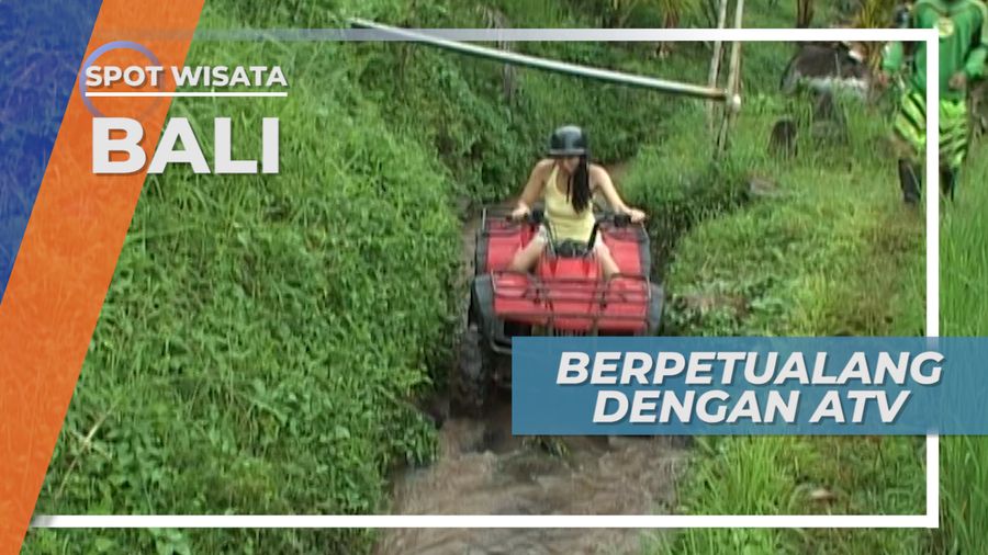 Berpetualang dengan ATV di Desa Wisata Wongaya Gede, Bali