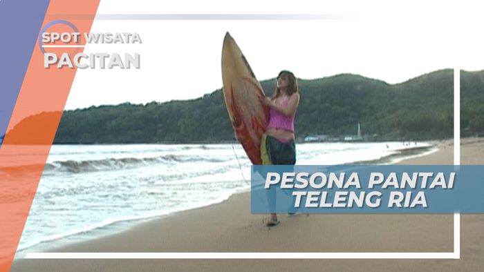 Pesona Keindahan Teleng Ria, Pantai Favorit Warga Pacitan