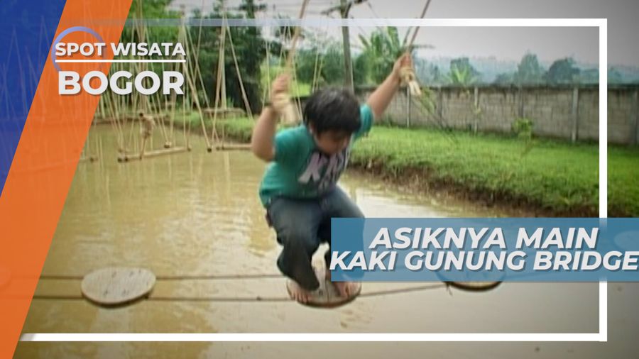 Melatih Keseimbangan Bermain Kaki Gunung Bridge, Bogor