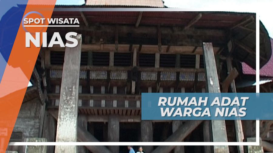 Naik ke Bukit, Mengunjungi Rumah Adat Terbesar di Nias Sumatera Utara