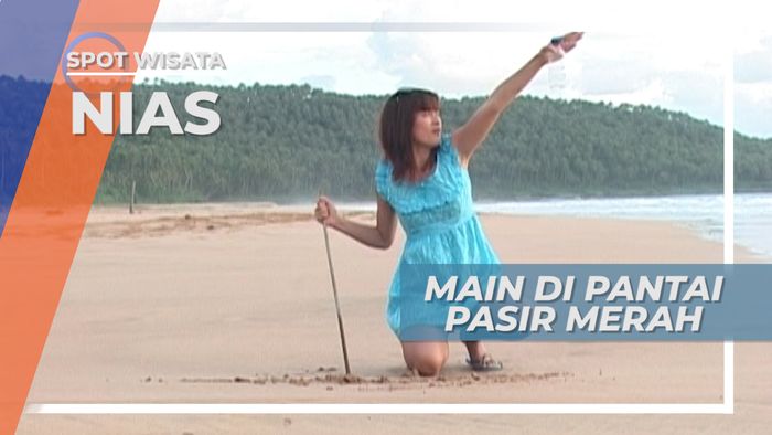 Seru-seruan Bermain Sambil Menikmati Indahnya Pantai Pasir Merah, Nias