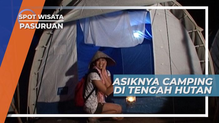 Berkemah di Tengah Hutan Pasuruan