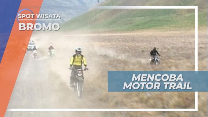 Motor Trail, Kendaraan Ampuh untuk Mengarungi Medan Menantang Bromo