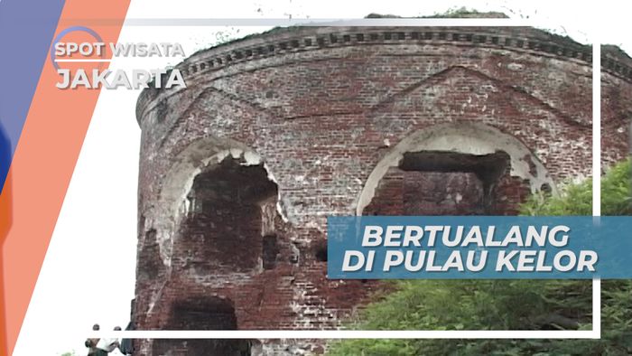 Berpetualang Benteng Belanda di Pulau Kelor Jakarta