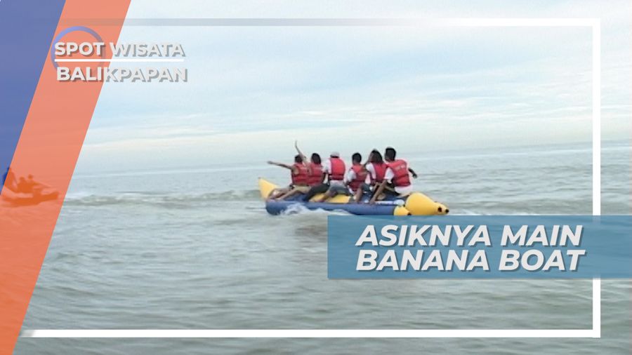 Main Banana Boat di Pantai Kemala Balikpapan Kalimantan Timur