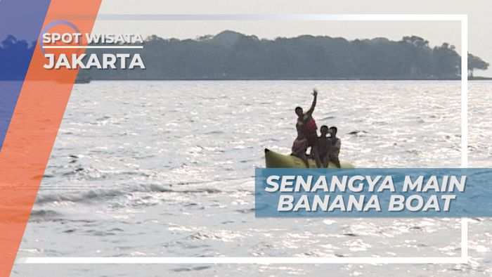 Banana Boat, Permainan Seru Bersama Keluarga, Jakarta