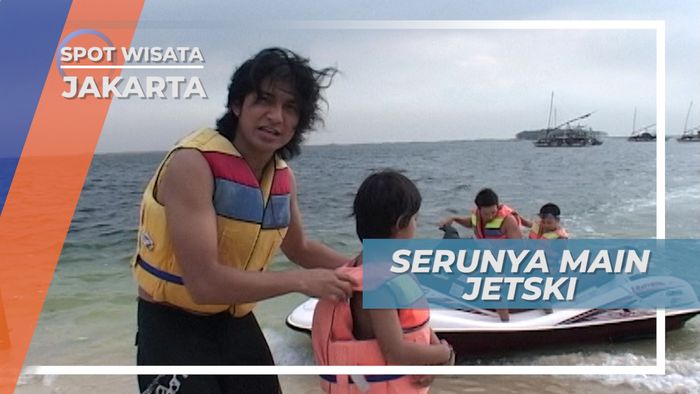 Bermain Jetski, Aktivitas Ekstrem Pelepas Penat Saat Liburan, Jakarta