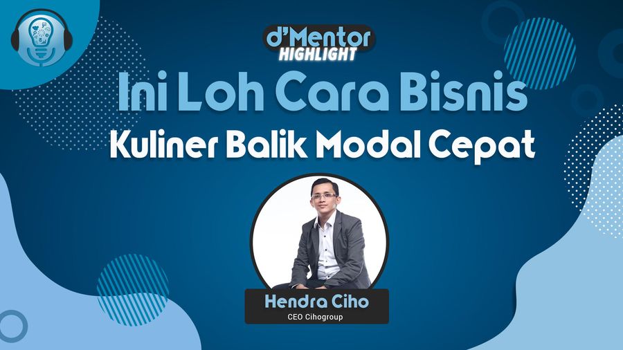 Ini Loh Cara Bisnis Kuliner Balik Modal Cepat