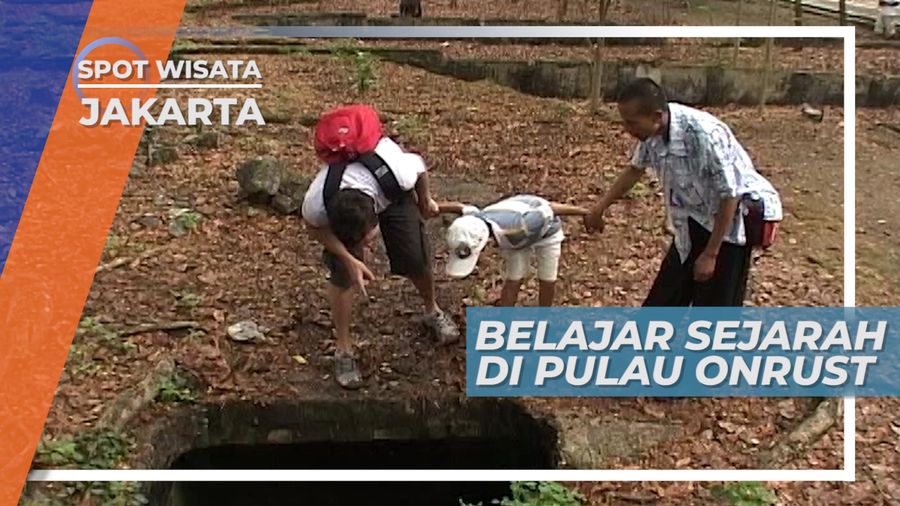 Belajar Sejarah Yang Ada di Pulau Onrust Kepulauan Seribu Jakarta
