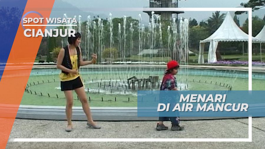 Menari di Air Mancur Cibodas