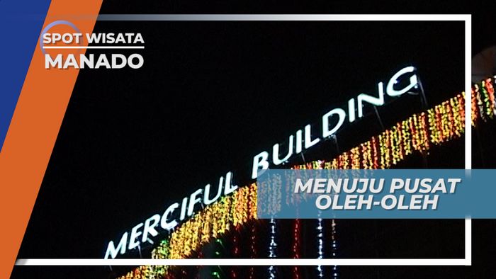Menuju pusat Oleh-oleh Yang Buka 24 Jam di Manado Sulawesi Utara