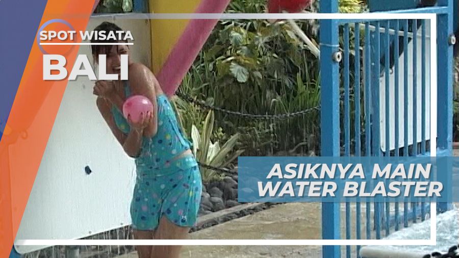 Water Blaster, Wahana Balon Berisi Air di Bali