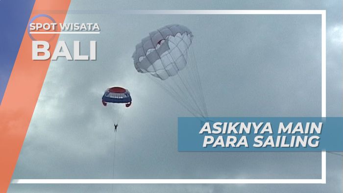 Para Sailing, Menikmati Bali Dari Udara