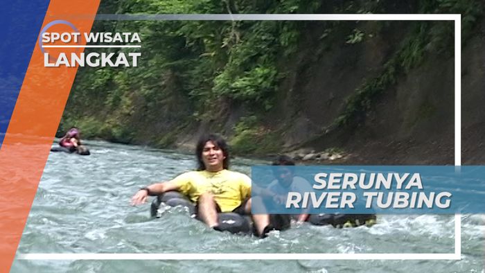 River Tubing, Kegiatan Seru di Ekowisata Tangkahan, Langkat