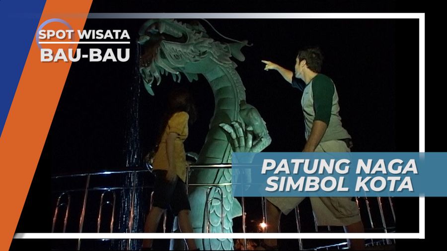 Patung Naga Simbol Kota Bau-bau Sulawesi Tenggara