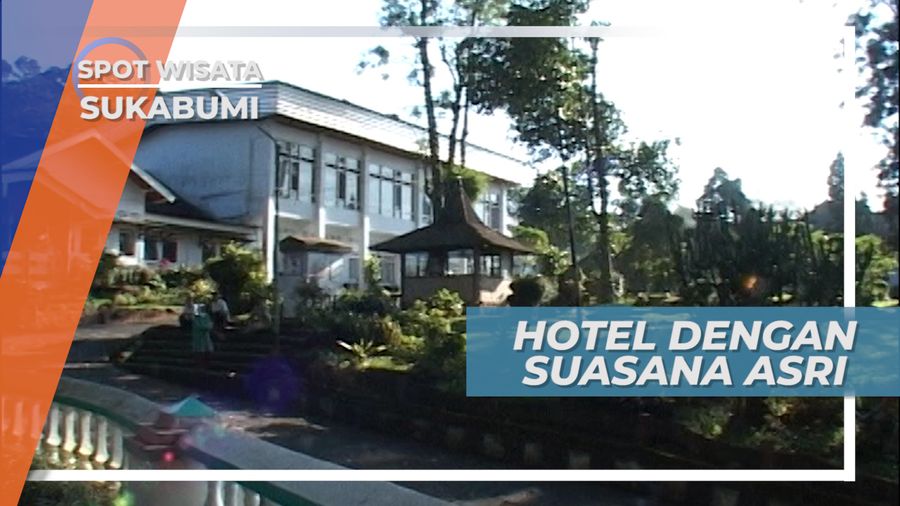 Hotel Suasana Asri Di Salabintana Sukabumi
