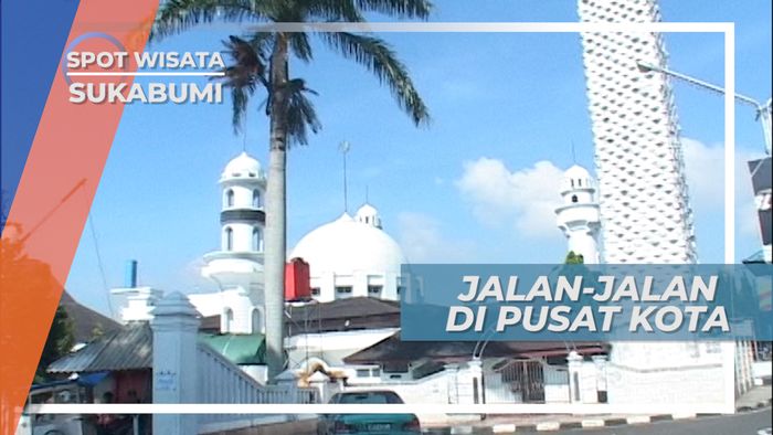 Menjelajah Pusat Kota Sukabumi di Siang Hari