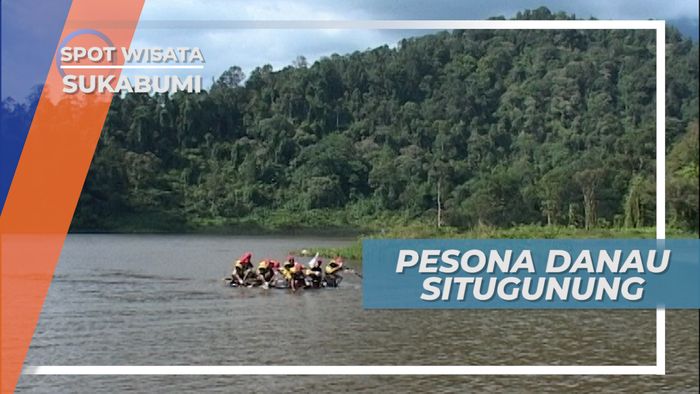 Indah Danau Di Dataran Tinggi Situgunung Sukabumi
