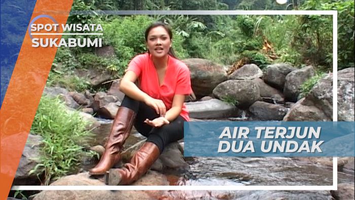Air Terjun Undak Dua, Pesona Alam dari Dataran Tinggi Cidahu, Sukabumi