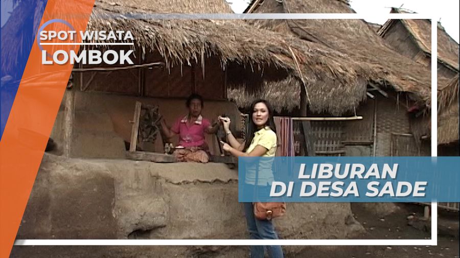 Berliburan Menjadi Penenun di Tradisional Desa Sade Lombok Nusa Tenggara Barat