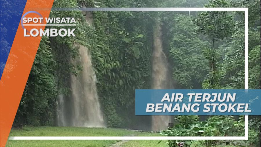 Air Terjun Benang Stokel, Keindahan Alam Lombok yang Wajib Dikunjungi  